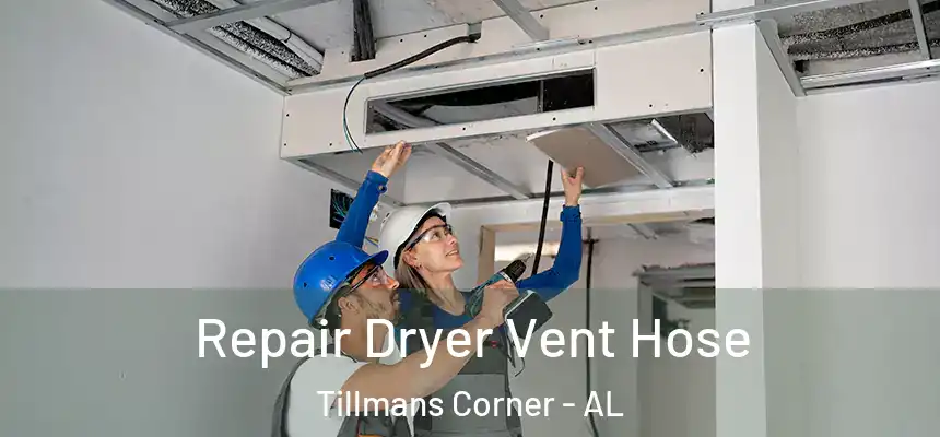  Repair Dryer Vent Hose Tillmans Corner - AL